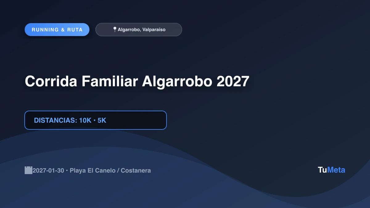 Imagen del evento Corrida Familiar Algarrobo 2027