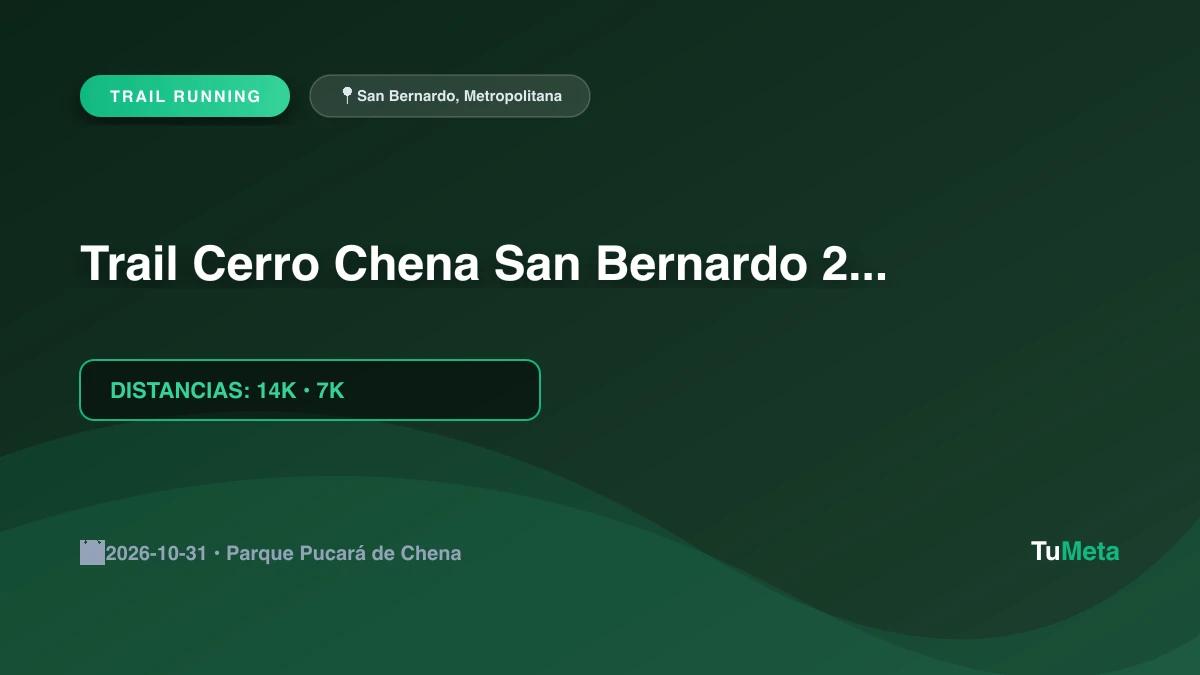 Imagen del evento Trail Cerro Chena San Bernardo 2026