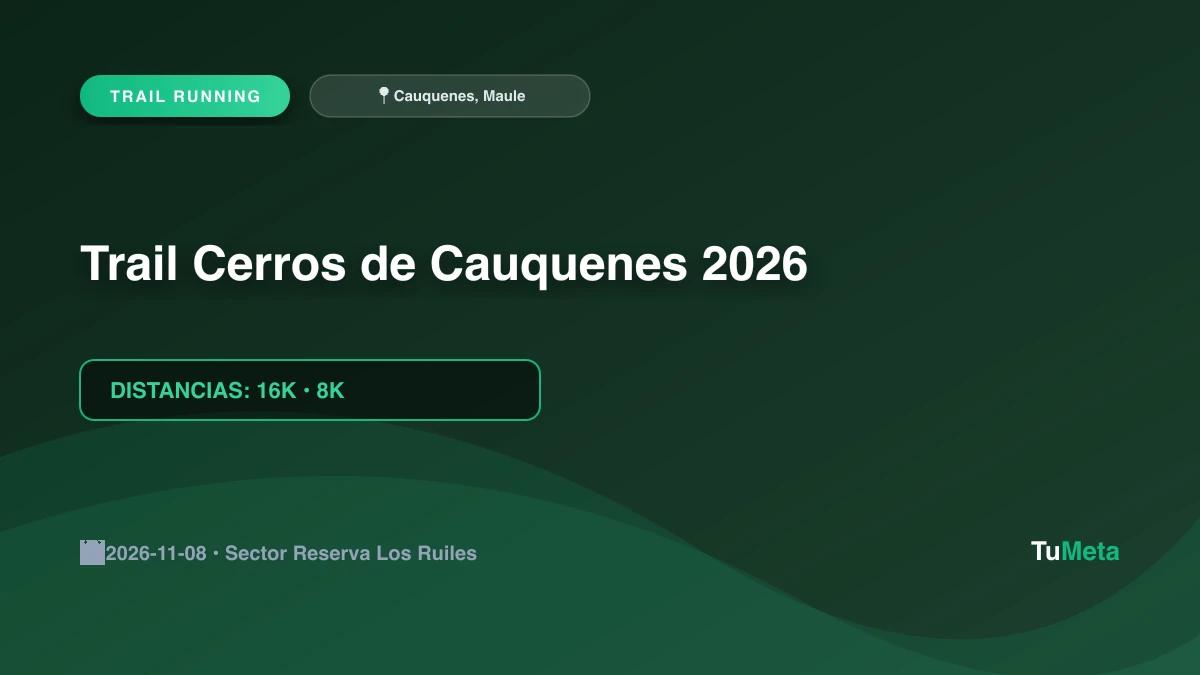 Imagen del evento Trail Cerros de Cauquenes 2026
