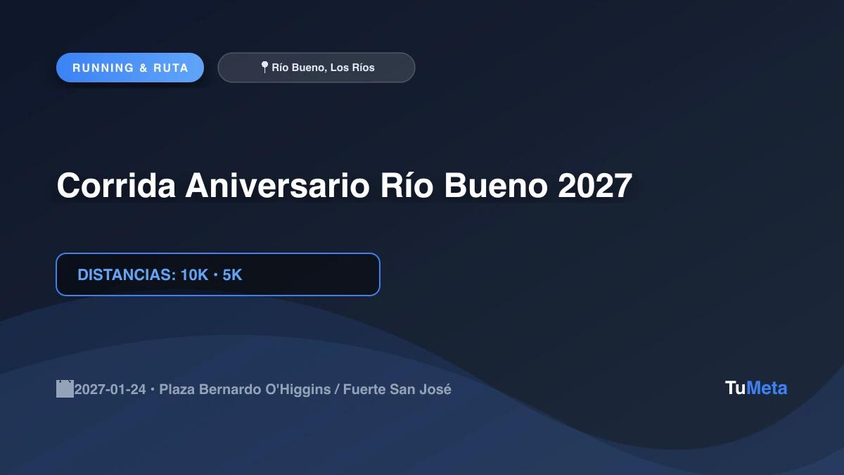 Imagen del evento Corrida Aniversario Río Bueno 2027