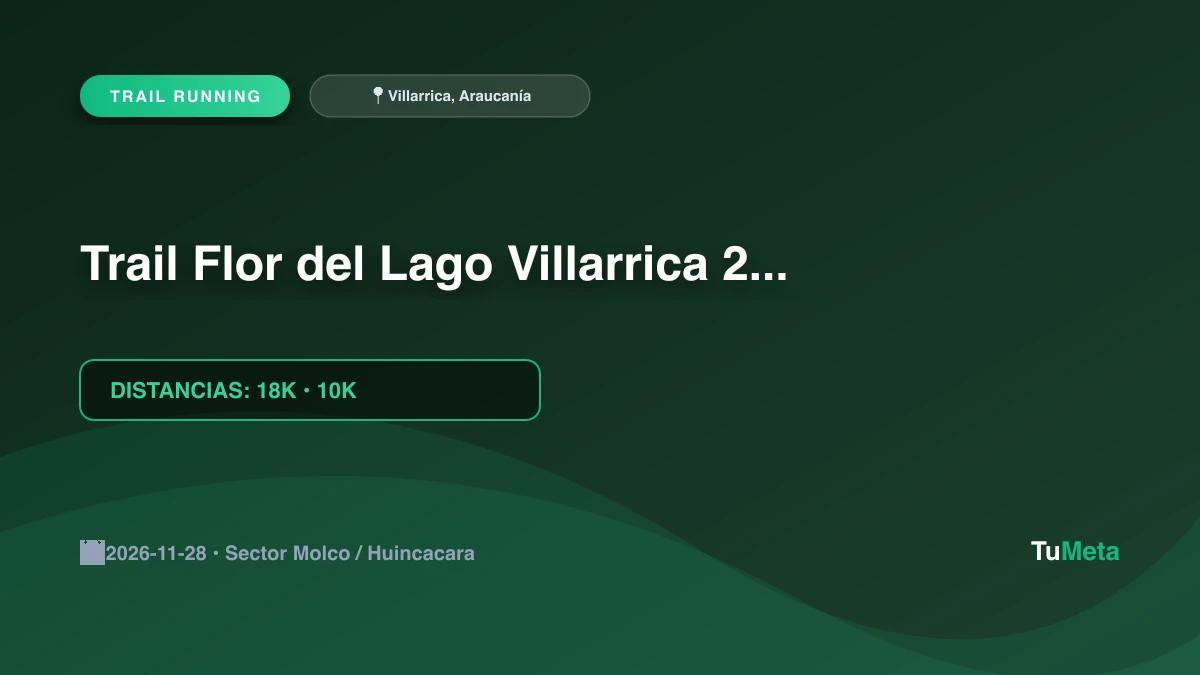 Imagen del evento Trail Flor del Lago Villarrica 2026