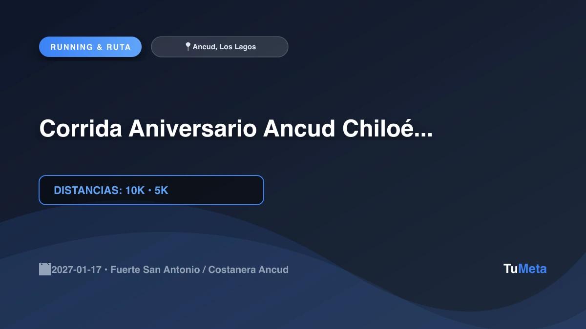 Imagen del evento Corrida Aniversario Ancud Chiloé 2027