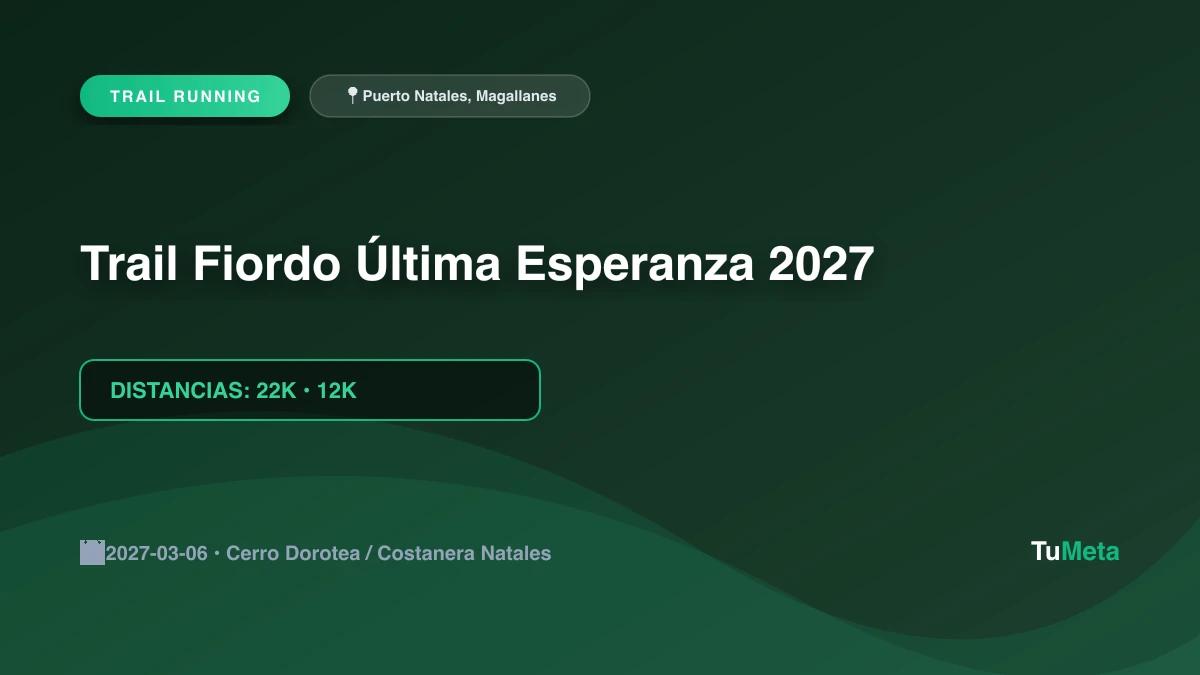 Imagen del evento Trail Fiordo Última Esperanza 2027