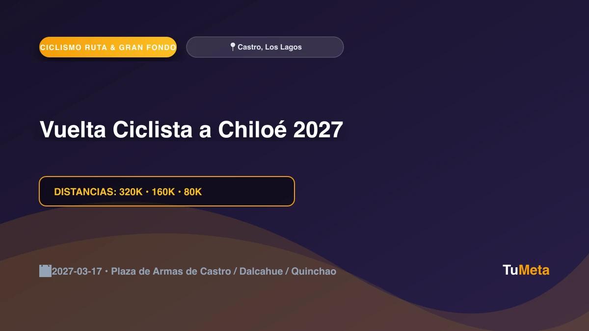 Imagen del evento Vuelta Ciclista a Chiloé 2027