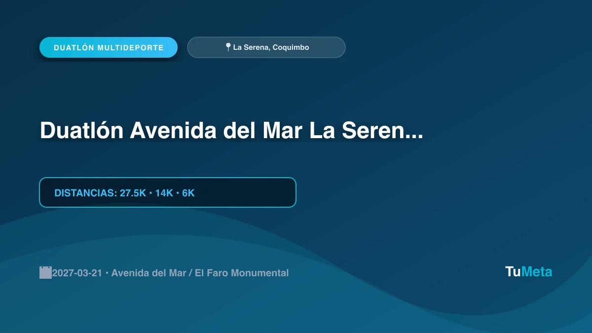 Imagen del evento Duatlón Avenida del Mar La Serena 2027