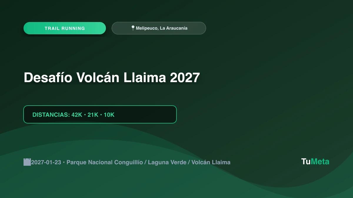 Imagen del evento Desafío Volcán Llaima 2027