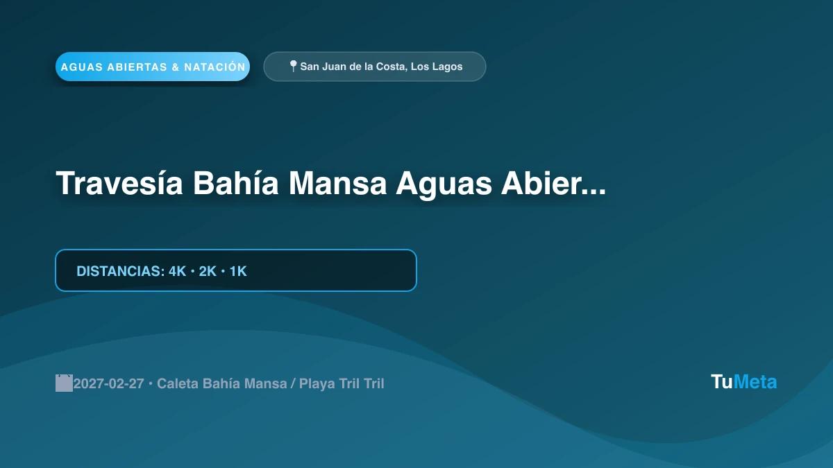 Imagen del evento Travesía Bahía Mansa Aguas Abiertas 2027