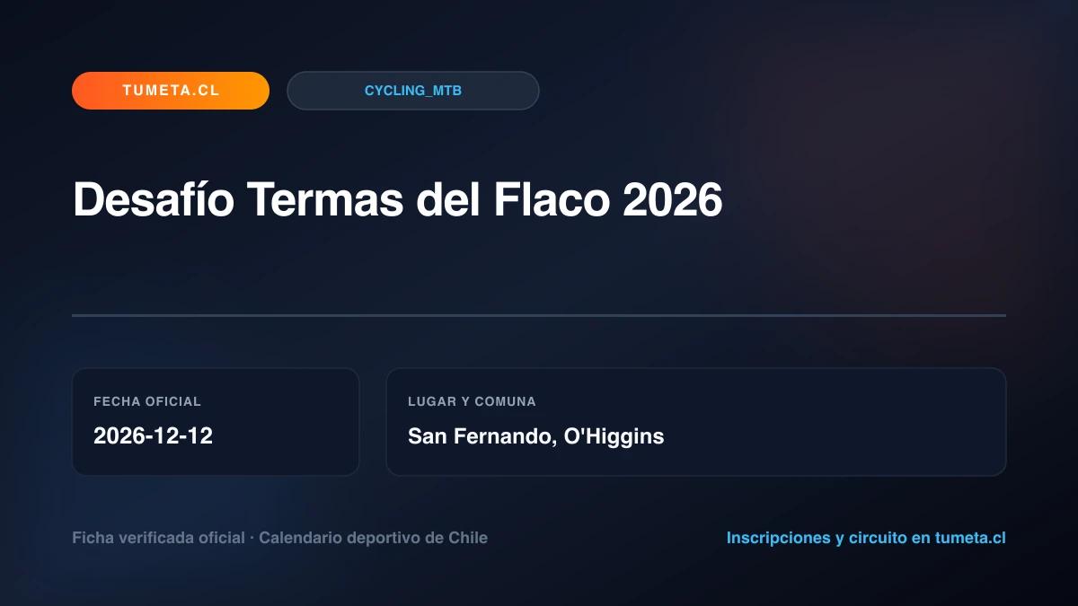 Imagen del evento Desafío Termas del Flaco 2026